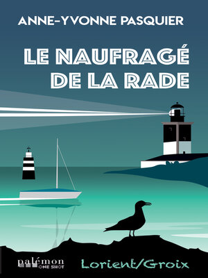 cover image of Le naufragé de la rade